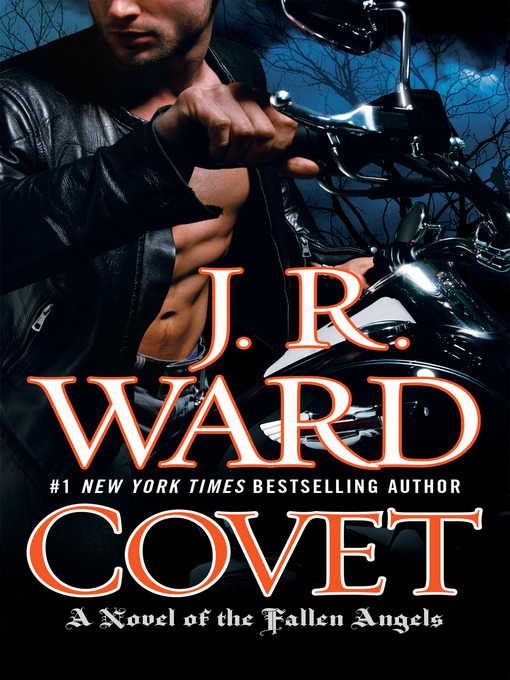Title details for Covet by J.R. Ward - Available